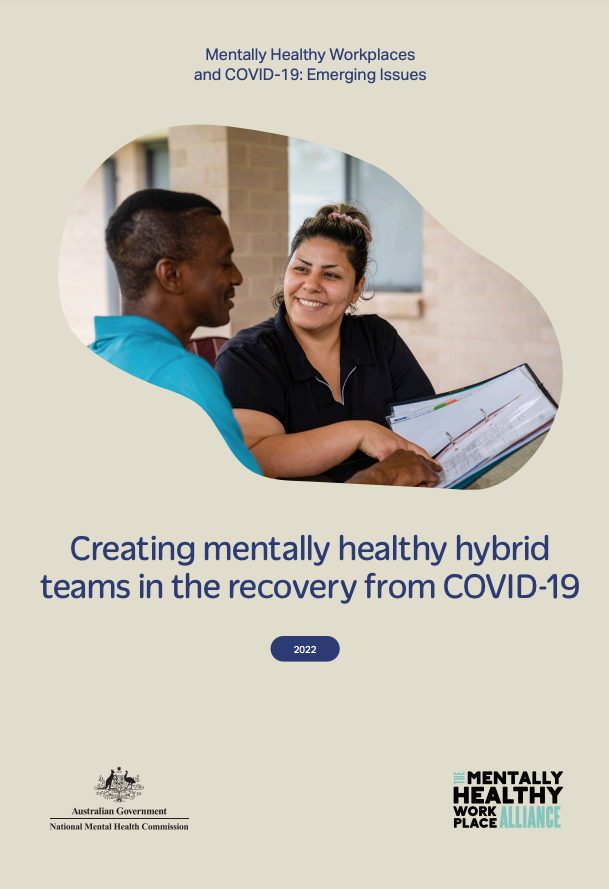 Creating mentally healthy hybrid teams in the recovery from COVID-19