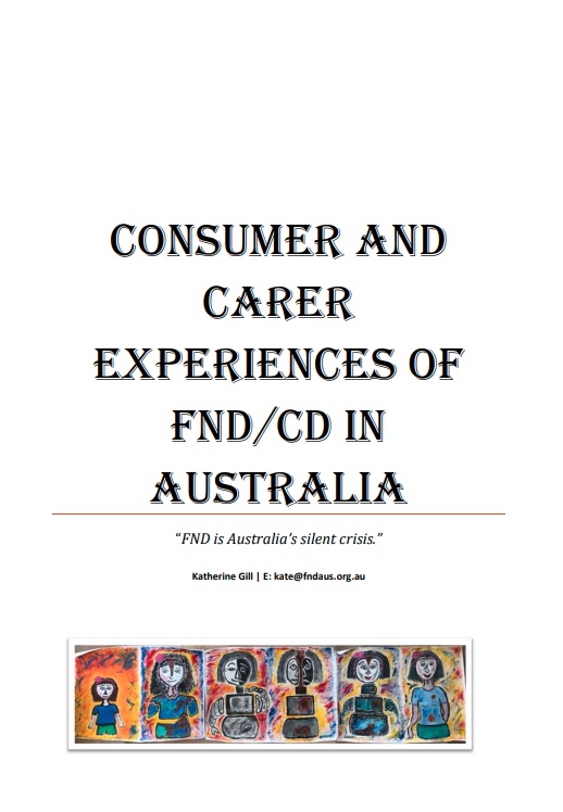 CONSUMER AND CARER EXPERIENCES OF FND/ CD IN AUSTRALIA