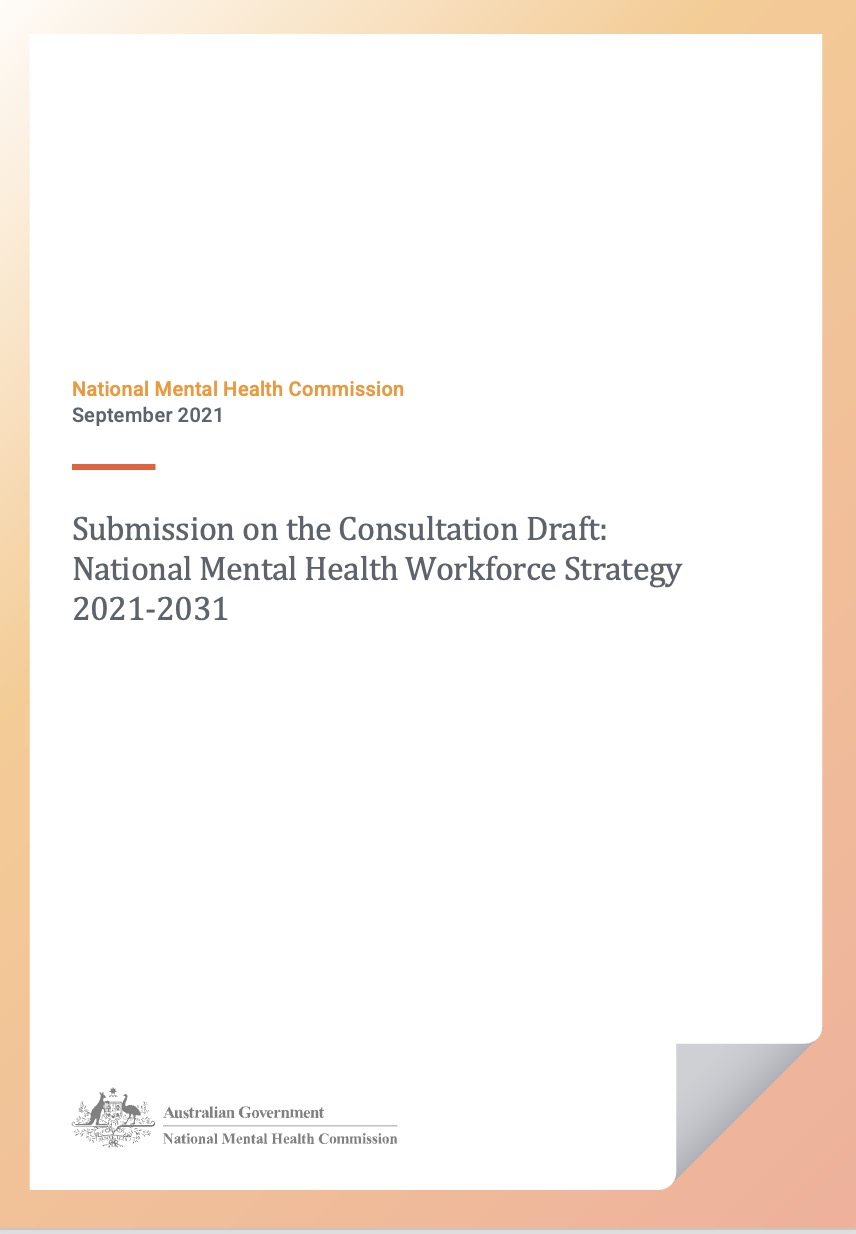 Submission on the Consultation Draft: National Mental Health Workforce Strategy 2021-2031