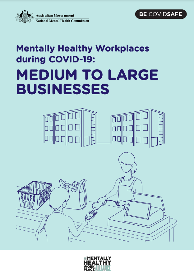 Mentally Healthy Workplaces during COVID-19: MEDIUM TO LARGE BUSINESSES