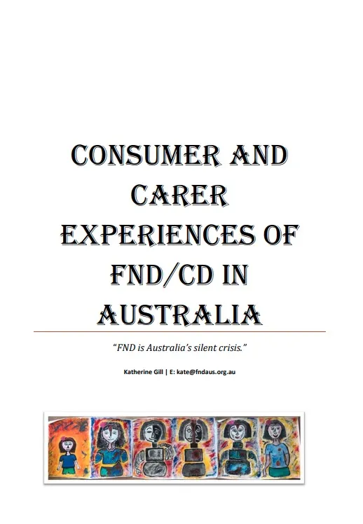 CONSUMER AND CARER EXPERIENCES OF FND/ CD IN AUSTRALIA