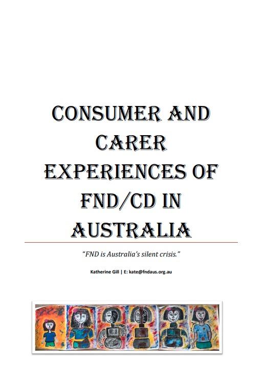 CONSUMER AND CARER EXPERIENCES OF FND/ CD IN AUSTRALIA