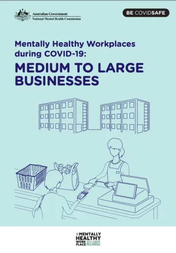 Mentally Healthy Workplaces during COVID-19: MEDIUM TO LARGE BUSINESSES