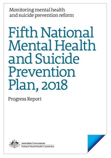 Fifth National Mental Health and Suicide Prevention Plan, 2018 Progress Report