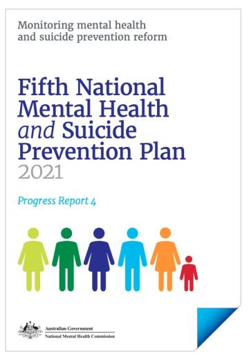 Fifth National Mental Health and Suicide Prevention Plan 2021 Progress Report 4