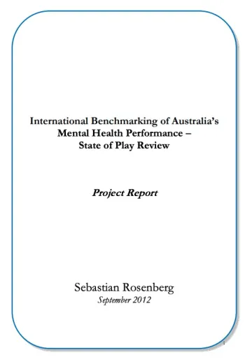 International Benchmarking of Australia's Mental Health Performance - State of Play Review