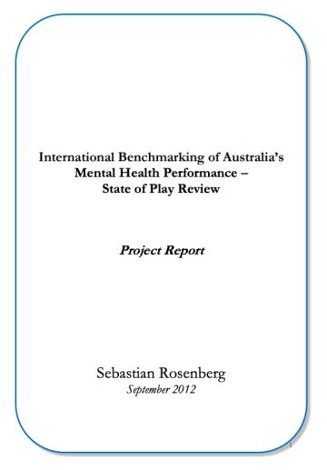 International Benchmarking of Australia's Mental Health Performance - State of Play Review