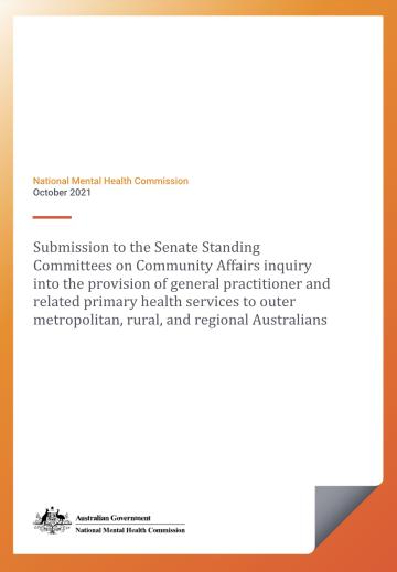 Submission to the Senate Standing Committees on Community Affairs inquiry into the provision of general practitioner and related primary health services to outer metropolitan, rural, and regional Australians
